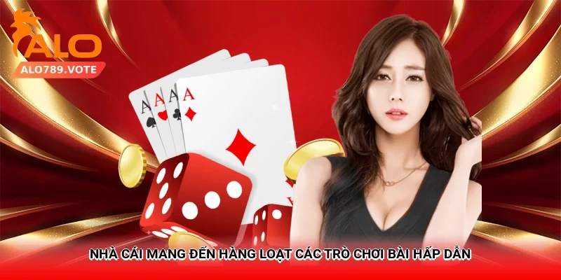 Nhà cái mang đến hàng loạt các trò chơi bài hấp dẫn